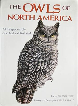 Owls of North America by Allan W. Eckert