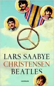 Бийтълс by Валентин Киров, Lars Saabye Christensen, Ларш Собю Кристенсен