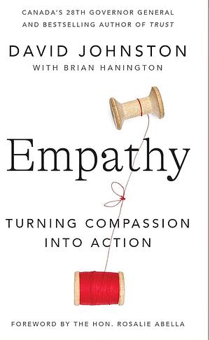 Empathy: Turning Compassion into Action by David Johnston