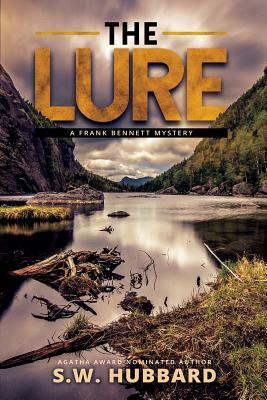 The Lure: a small town mystery by S.W. Hubbard