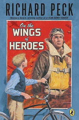 On the Wings of Heroes by Richard Peck