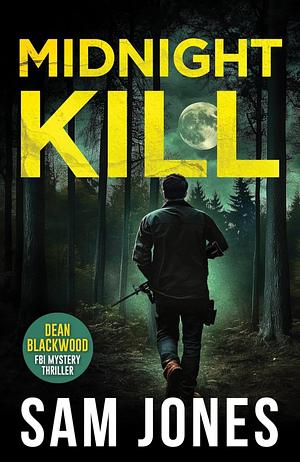 Midnight Kill by Sam Jones