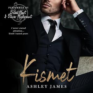 Kismet by Ashley James