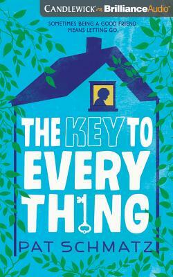 The Key to Every Thing by Pat Schmatz