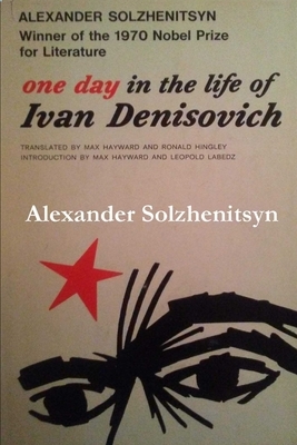 One Day in the Life of Ivan Denisovich by Aleksandr Solzhenitsyn