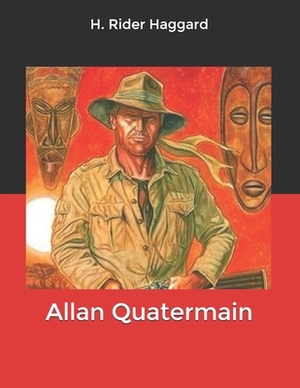 Allan Quatermain by H. Rider Haggard