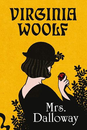 Mrs Dalloway by Virginia Woolf