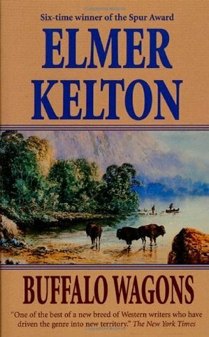 Buffalo Wagons by Elmer Kelton