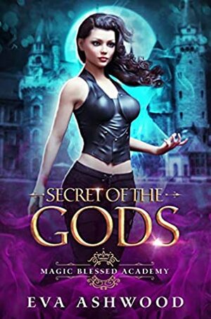 Secret of the Gods by Eva Ashwood