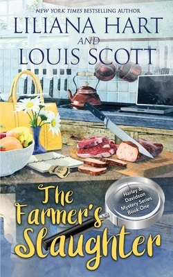 The Farmer's Slaughter (Book 1) by Liliana Hart, Louis Scott