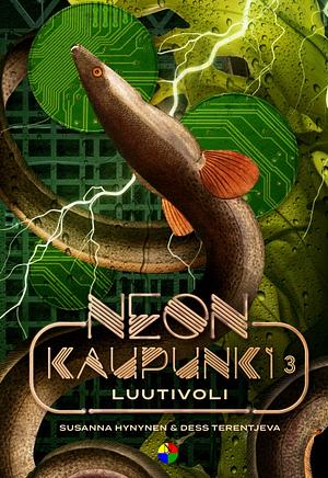 Neonkaupunki 3 - Luutivoli by Susanna Hynynen, Dess Terentjeva