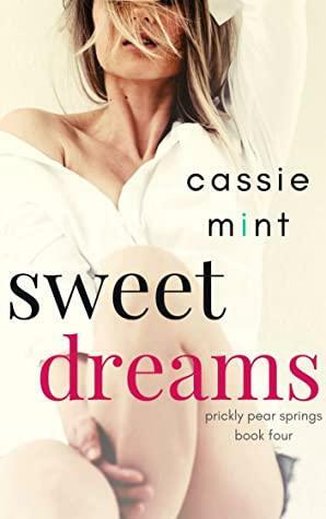 Sweet Dreams by Cassie Mint
