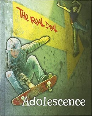 Adolescence (The Real Deal) by Barbara Sheen