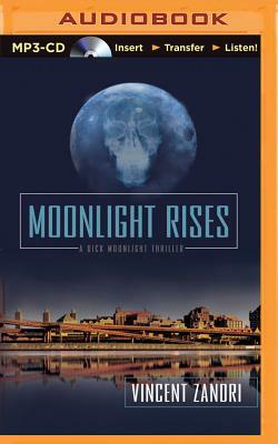 Moonlight Rises by Vincent Zandri