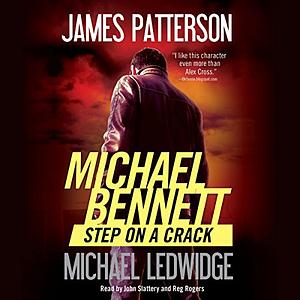 Step on a Crack by James Patterson, Michael Ledwidge