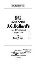 Earth is the Alien Planet: J. G. Ballard's Four-dimensional Nightmare by David Pringle