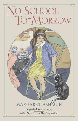 No School To-Morrow by Margaret Ashmun
