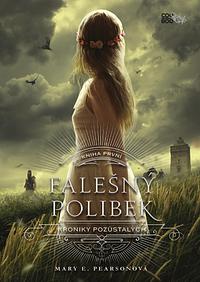 Falešný polibek by Mary E. Pearson