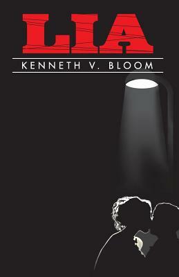 Lia by Kenneth V. Bloom