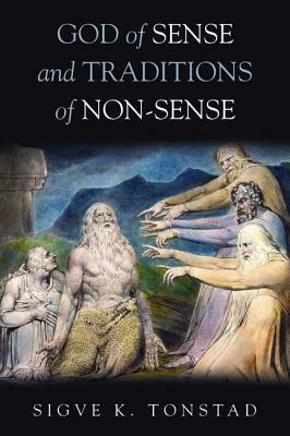 God of Sense and Traditions of Non-Sense by Sigve K. Tonstad