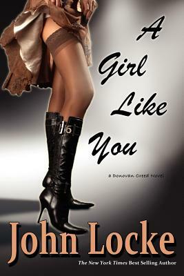 A Girl Like You by John Locke