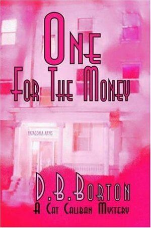 One for the Money by D.B. Borton