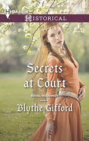 Secrets at Court by Blythe Gifford