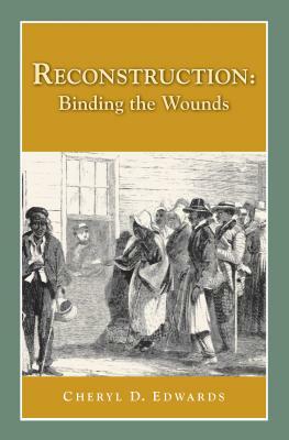 Reconstruction: Binding the Wounds by 