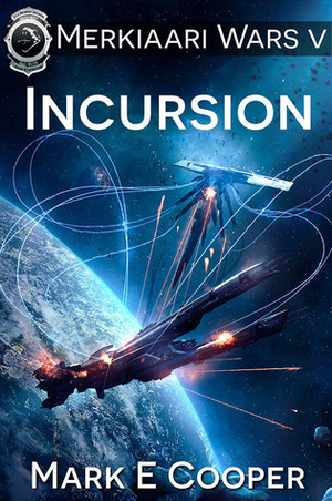 Incursion by Mark E. Cooper