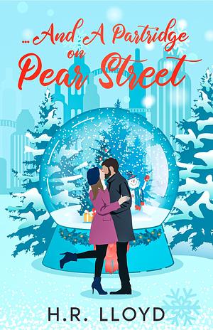 And A Partridge on Pear Street: A Brother's Best Friend Christmas Rom-Com by H.R. Lloyd, H.R. Lloyd