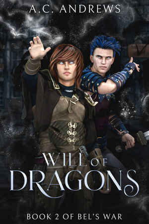 Will of Dragons by A.C. Andrews