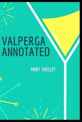 Valperga Annotated by Mary Shelley