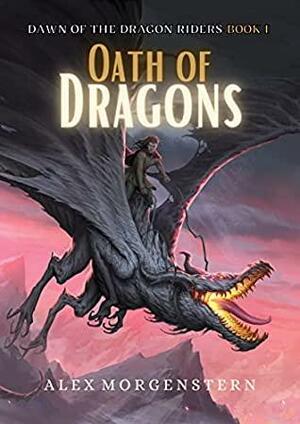 Oath of Dragons by Alex Morgenstern