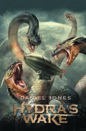 Hydra's Wake by Daniel Jones