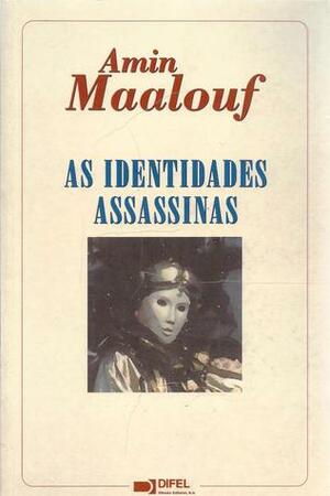 As Identidades Assassinas by Amin Maalouf, Susana Serras Pereira