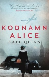 Kodnamn Alice by Kate Quinn