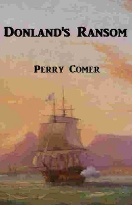 Donland's Ransom: Donland and The Hornet by Perry Comer