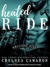 Heated Ride by Chelsea Camaron