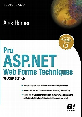 Pro ASP.NET Web Forms Techniques by Alex Homer