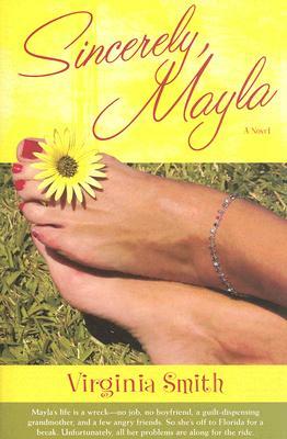 Sincerely, Mayla by Virginia Smith