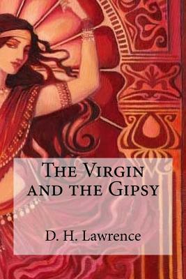 The Virgin and the Gipsy by D.H. Lawrence