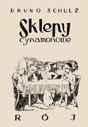 Sklepy cynamonowe by Bruno Schulz