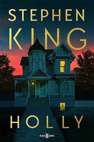 Holly (Spanish Edition) by Stephen King