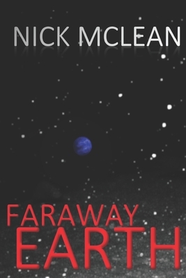Faraway Earth by Nick McLean