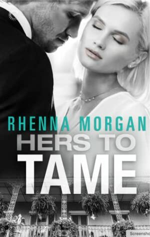 Hers to Tame by Rhenna Morgan