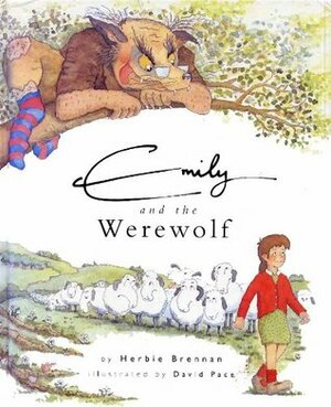 Emily and the Werewolf by David Pace, Herbie Brennan