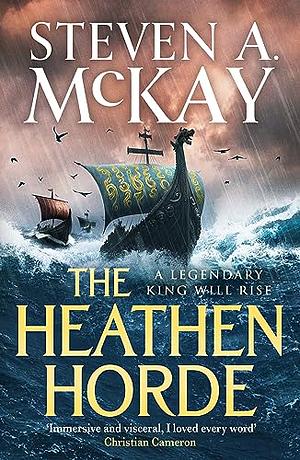 The Heathen Horde by Steven A. McKay