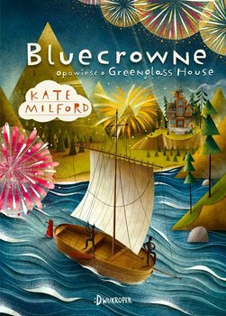 Bluecrowne. Opowieść o Greenglass House by Kate Milford