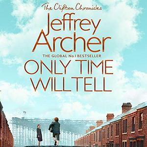 Only Time Will Tell by Jeffrey Archer