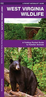 West Virginia Wildlife: A Folding Pocket Guide to Familiar Species by James Kavanagh, Waterford Press